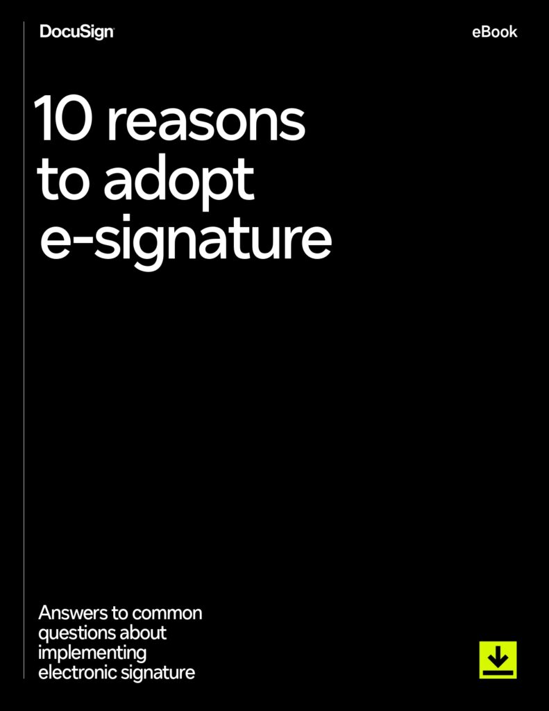 The 10 Benefits for Adopting e-signatures